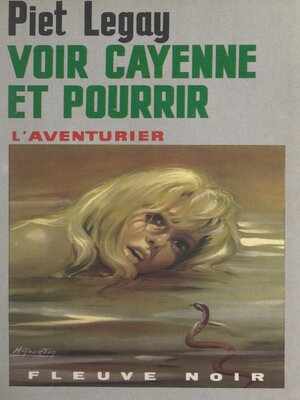 cover image of Voir Cayenne et pourrir